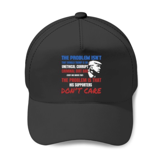 Discover _Unethical Corrupt Criminals Dirtbag_ Antis-Trump Gift Baseball Caps