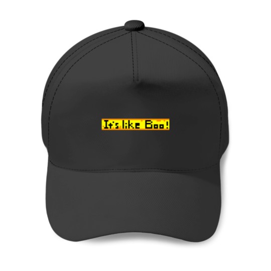 Discover Its like Boo Baseball Caps