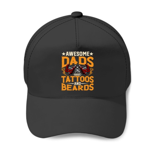 Discover Awesome Dads Have Tattoos and Beards Fathers Day Bearded Dad Baseball Caps