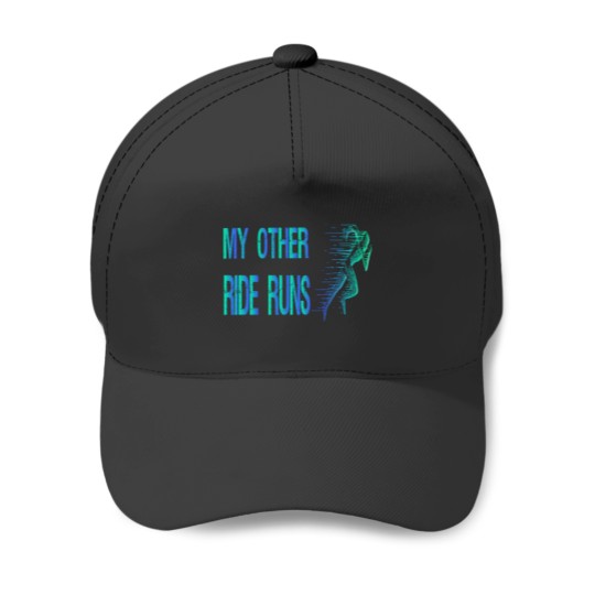 Discover My Other Ride...RunsGift For Runners Baseball Caps