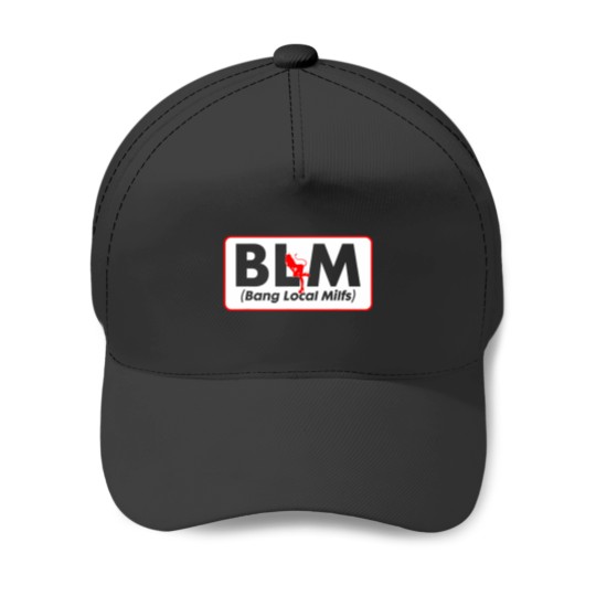 Discover blm bang local s funny t Baseball Caps