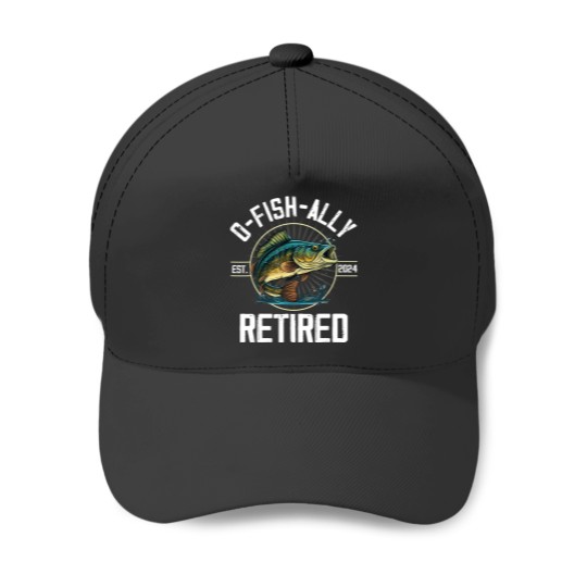 Discover fisherman fishing retirement gift ofishally retired 2024 t Baseball Caps