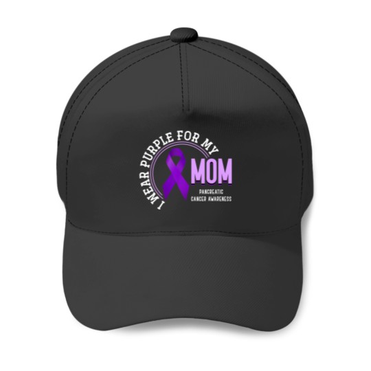 Discover i wear purple for my mom pancreatic cancer awareness Baseball Caps