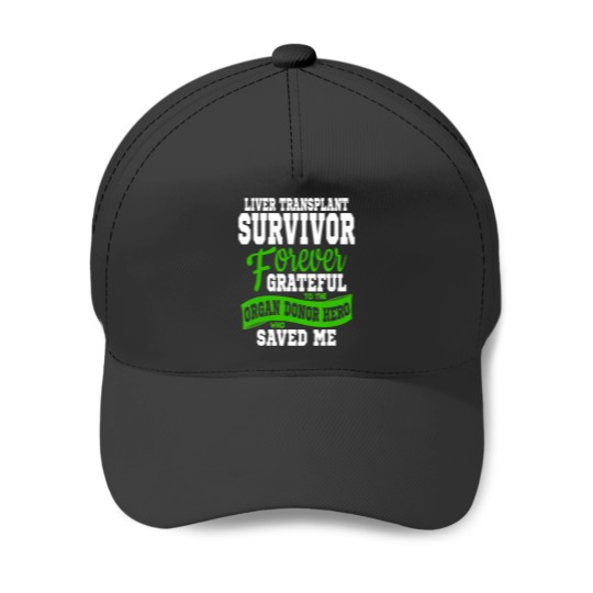 Discover liver transplant t organ recipient survivor gift Baseball Caps