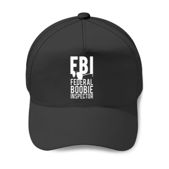 Discover FBI Federal Boobie Inspector-Adult Baseball Caps