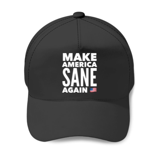 Discover make americaa Sane Again Baseball Caps