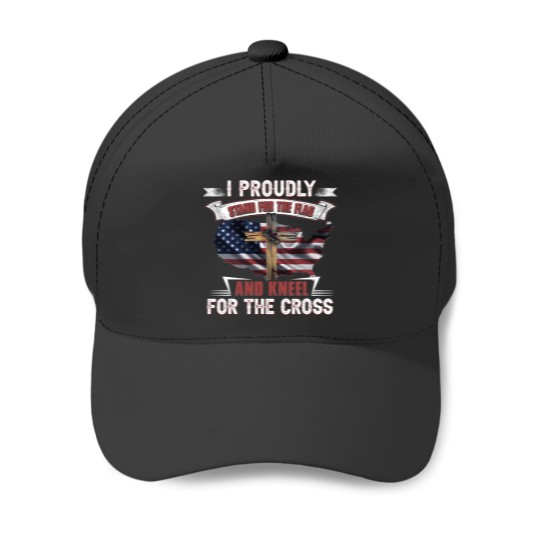 Discover I Proudly Stand For The Flag And Kneel For The Cross 72 Baseball Caps