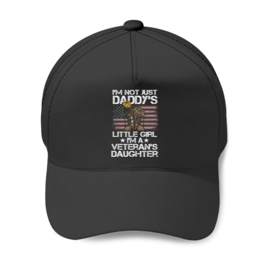 Discover Im Not Just Daddys Little Girl Im A Veterans Daughter 59 Baseball Caps