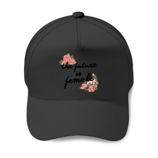 Discover Feminist Slogan - Future is Female - Woman Empowerment Relaxed Fit Baseball Caps