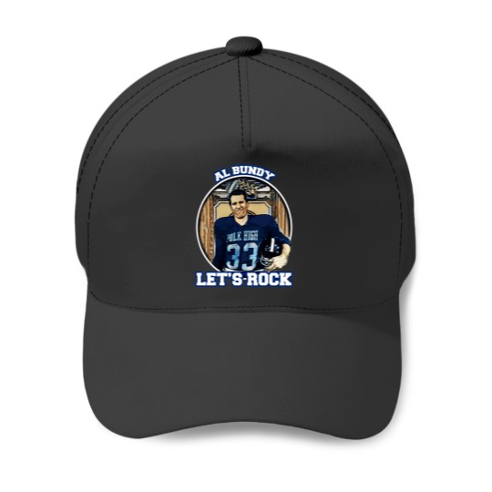 Discover Al Bundy - Lets Rock Baseball Caps