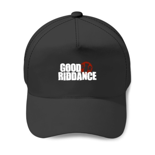Discover Good Riddance Baseball Caps