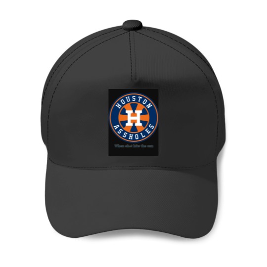 Discover Houston Assholes When  hits the can (1) Baseball Caps