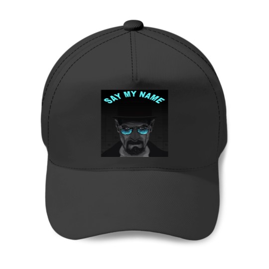 Discover Say My Name Breaking Bad Heisenberg Baseball Caps