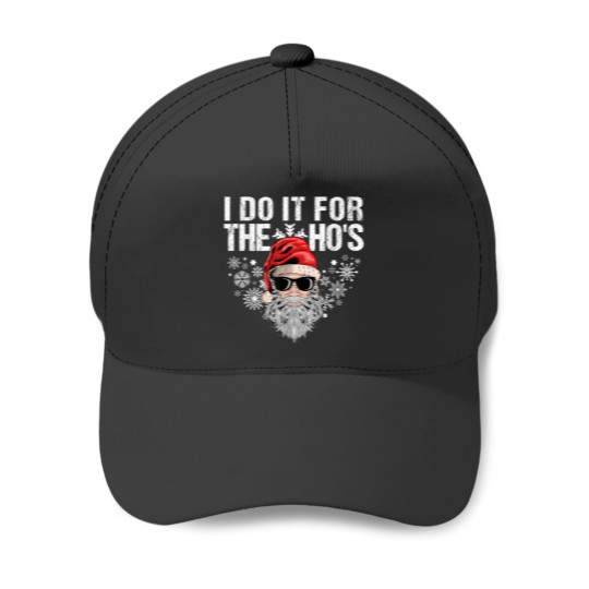 Discover I Do It For The Ho Funny Inappropriate Men Santa Christmas Baseball Caps
