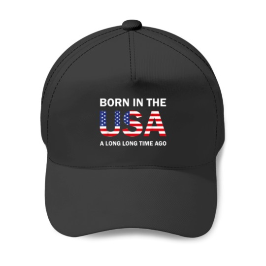 Discover Born In The USA A Long Long Time Ago 8764 Baseball Caps