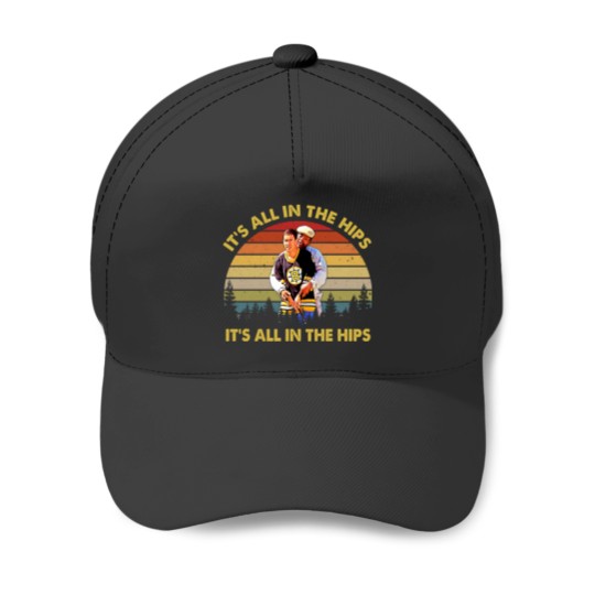 Discover It's All In The Hips Baseball Caps
