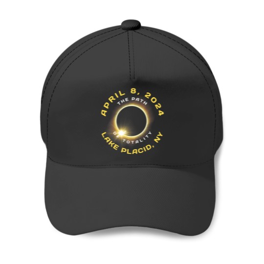 Discover lake placid new york solar eclipse totality april 8 2024 Baseball Caps