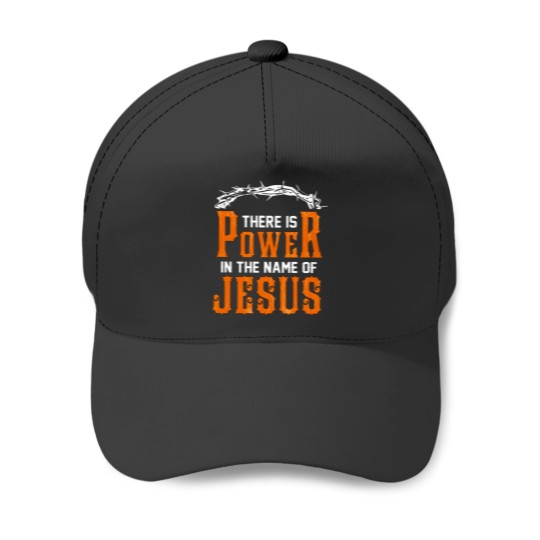 Discover There Is Power In The Name Of Jesus Baseball Caps