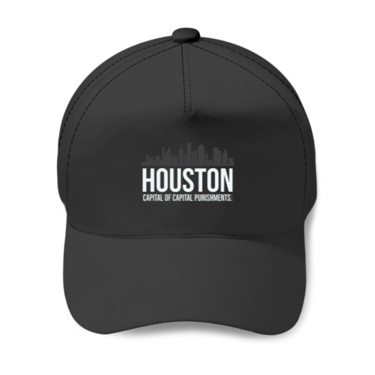 Discover Houston Capital of capital punishment. Baseball Caps