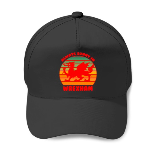 Discover Its Always Sunny in Wrexham Red Dragon Baseball Caps