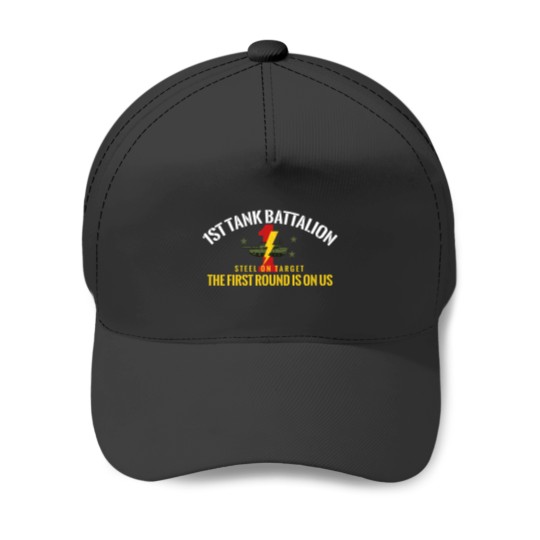 Discover 1st Tank Battalion  The First Round Is On Us Cap