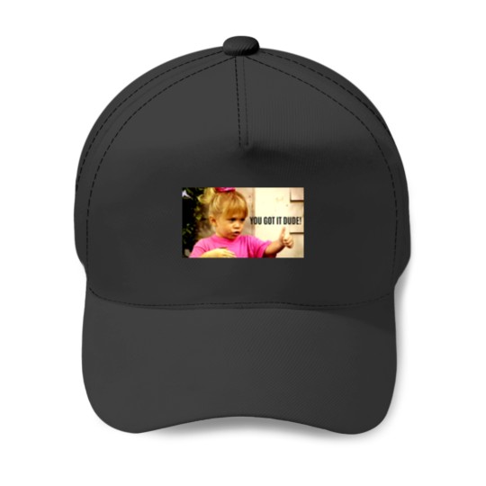 Discover YOU GOT IT DUDE Baseball Caps