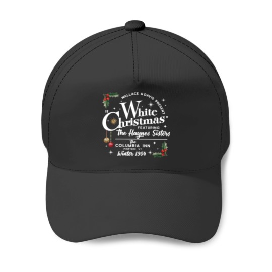 Discover White Christmas Movie Baseball Caps - Wallace and Davis & Haynes Sisters