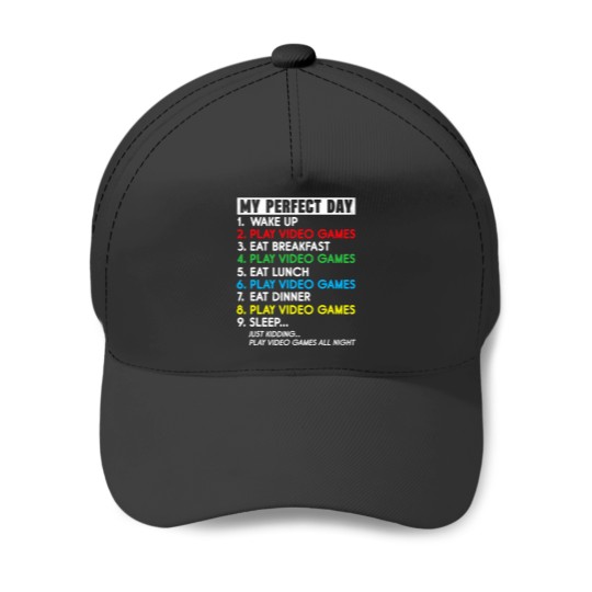 Discover My Perfect Day Video Games Baseball Caps