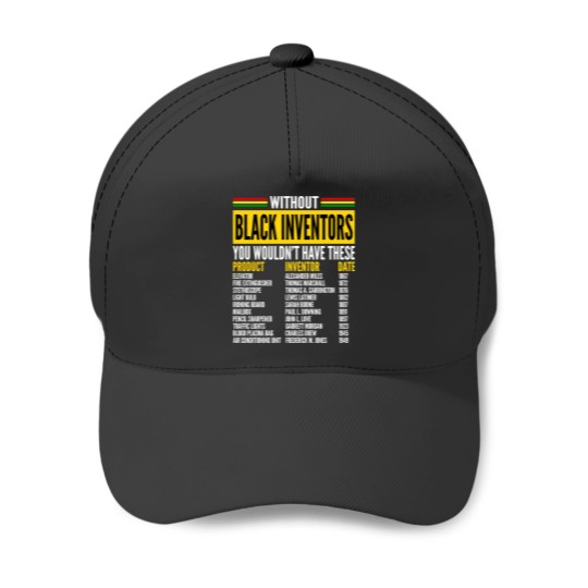 Discover History Of Forgotten Black Inventors Black History Month Baseball Caps
