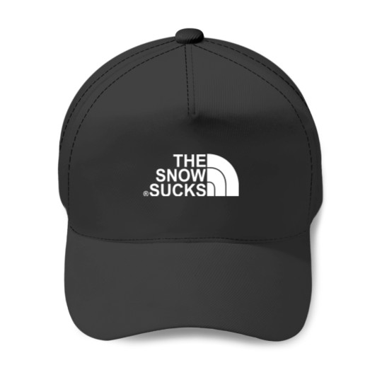 Discover The Snow Sucks TNF North Face Parody Baseball Caps