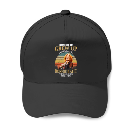 Discover Some Of Us Grew Up Listening To Bonnie Raitt The Cool Ones Still Do Vintage Baseball Caps