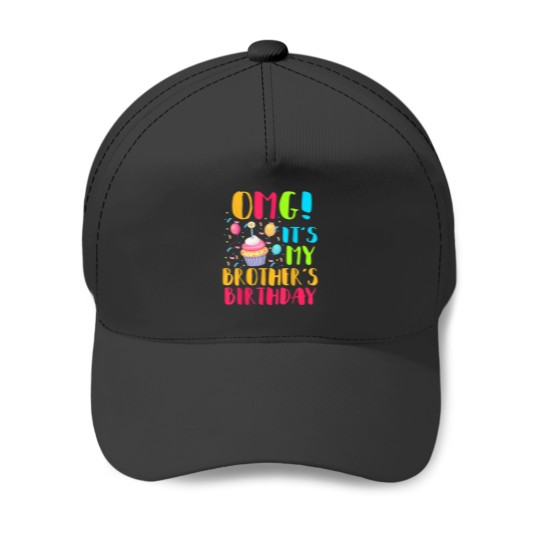 Discover OMG Its My Brothers Birthday Party Family Baseball Caps