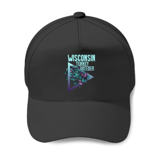 Discover Wisconsin Turkey Breeder Baseball Caps