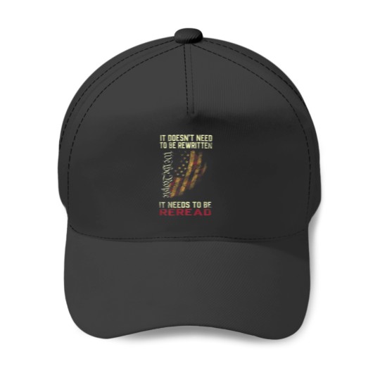 Discover It Doesnt Need To Be Rewritten We The People on back Baseball Caps
