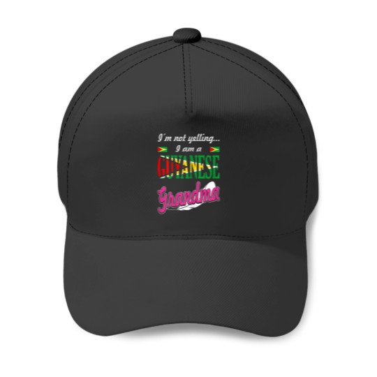 Discover Im Not Yelling I Am Guyanese Grandma Funny Gift Baseball Caps