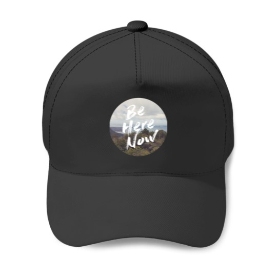 Discover Be Here Now Sticker Baseball Caps