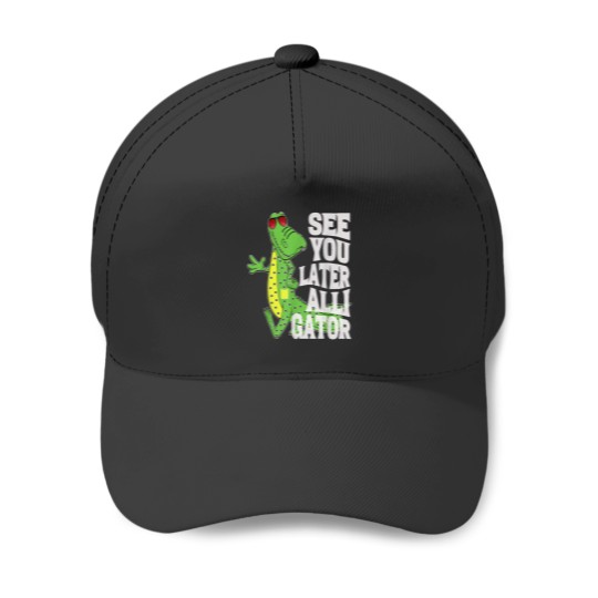 Discover See You Later Alligator Funny Graphic Gator Design Apparel Baseball Caps