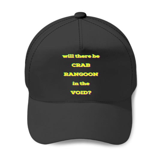 Discover Will there be CRAB RANGOON in the VOID Baseball Caps