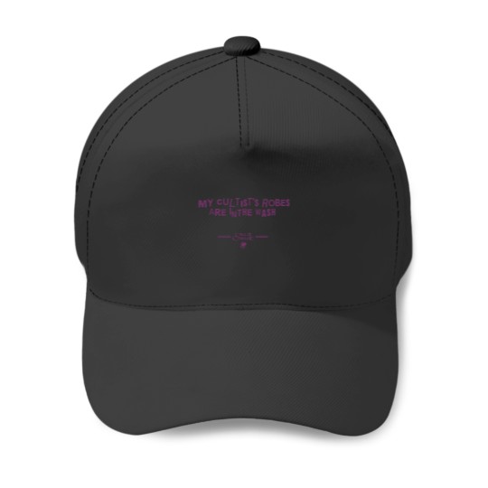 Discover My Cultist's Robes are in the Wash Baseball Caps