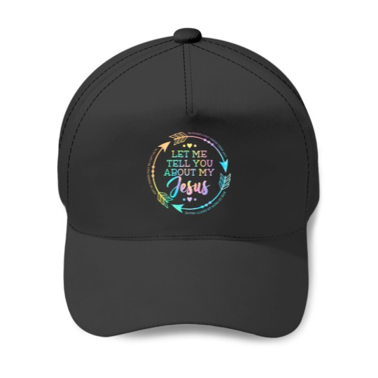 Discover Christian Gift Let Me Tell You About My Jesus Baseball Caps