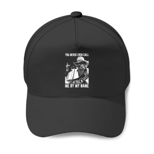 Discover You Never Even Call Me by My Name David Allan Coe Baseball Caps