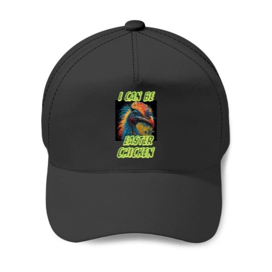 Discover Cassowary Say I Can Be Easter Chicken Happy Cute Gifts For Australian Easter Baseball Caps