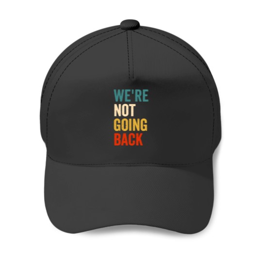 Discover We're Not Going Back Baseball Caps | Kamala is Brat, brat summer, kamala harris