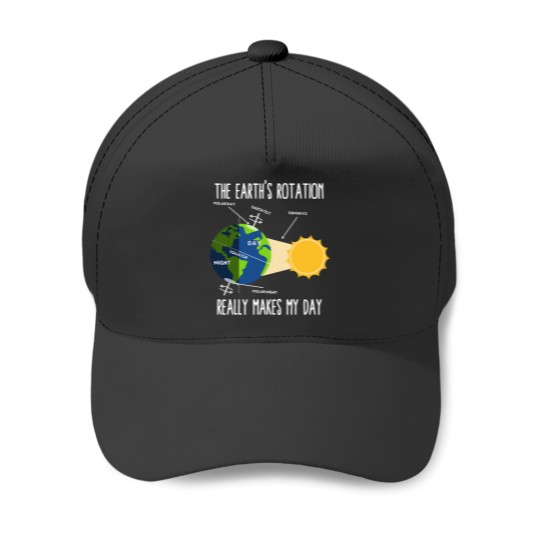 Discover Funny Earth Rotation Earth Days Science Teacher Kids Women Baseball Caps