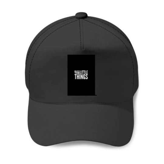 Discover Enjoy the little things Baseball Caps