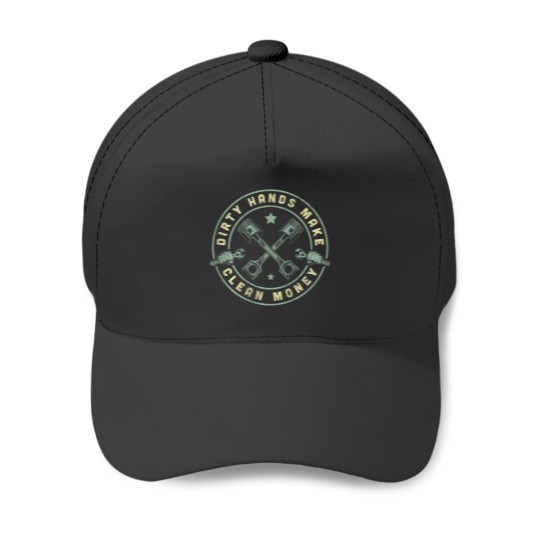 Discover My Hands May Be dirtys But My Money Is Clean Mechanic Repair Baseball Caps