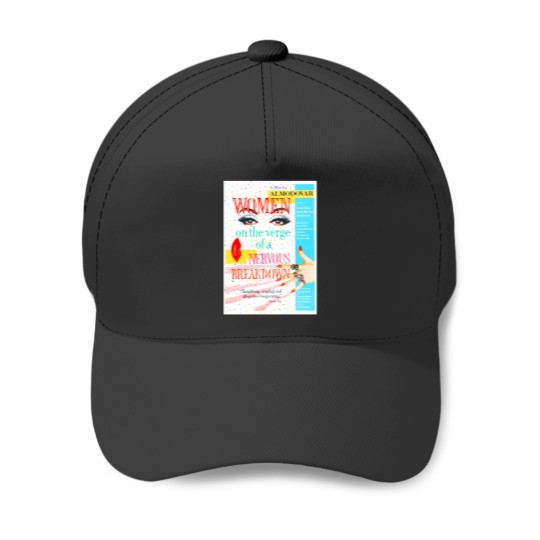 Discover Women On The Verge Of A Nervous Breakdown Poster 1 Baseball Caps