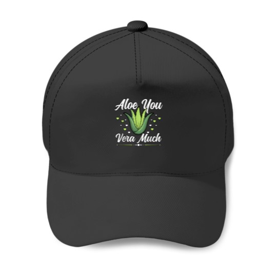 Discover Aloe You Vera Much Succulent Gardener Aloe Vera Baseball Caps