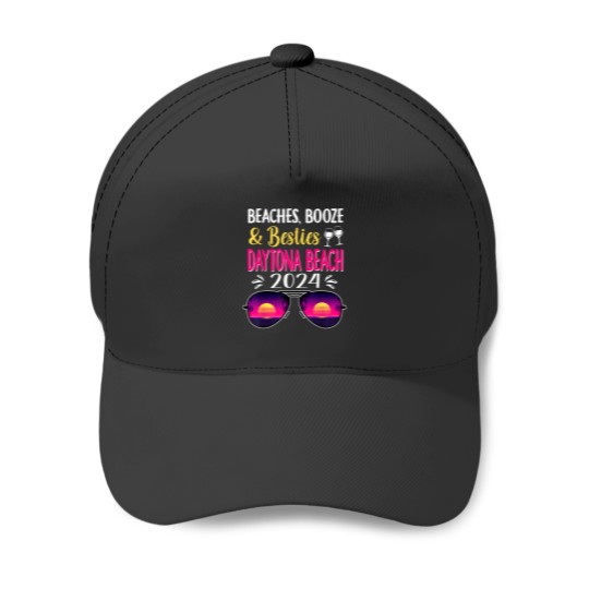 Discover Beaches Booze Besties Daytona Beach 2024 Vacatio Baseball Caps