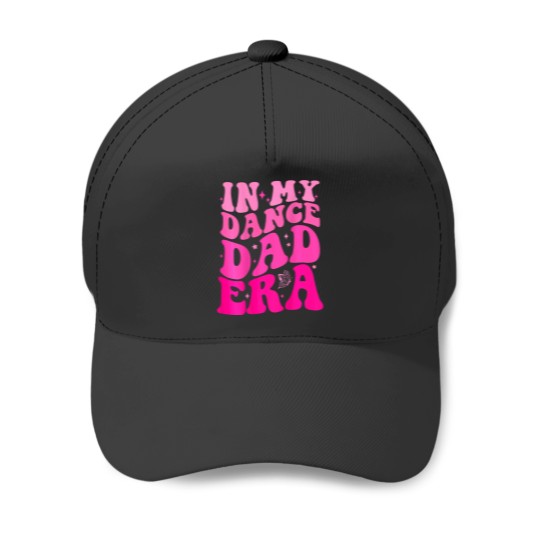 Discover Funny In My Dance Dad Era 2 Sided Shirt Fathers Day Baseball Caps